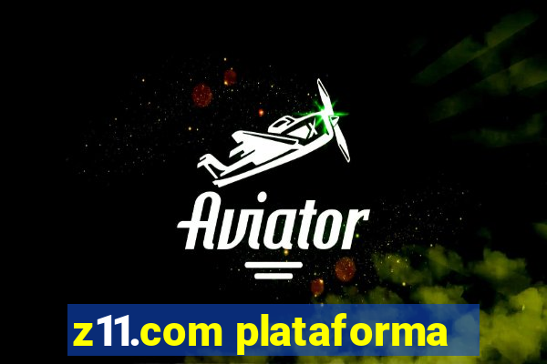 z11.com plataforma