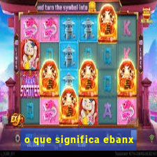 o que significa ebanx