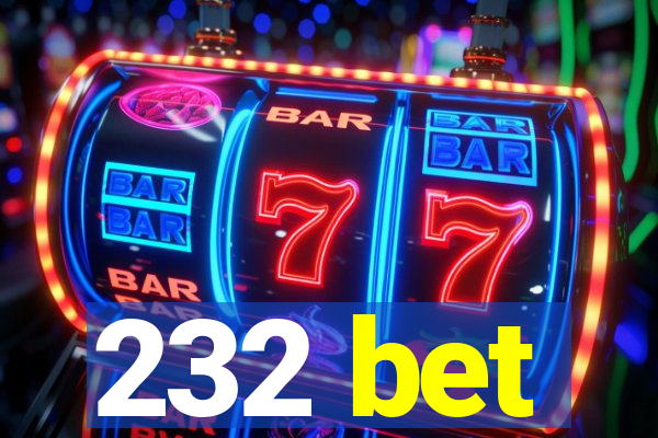 232 bet