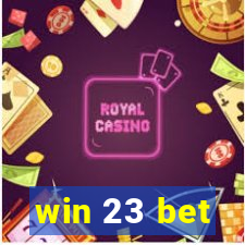 win 23 bet