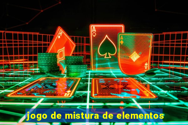 jogo de mistura de elementos