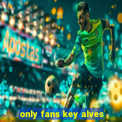 only fans key alves