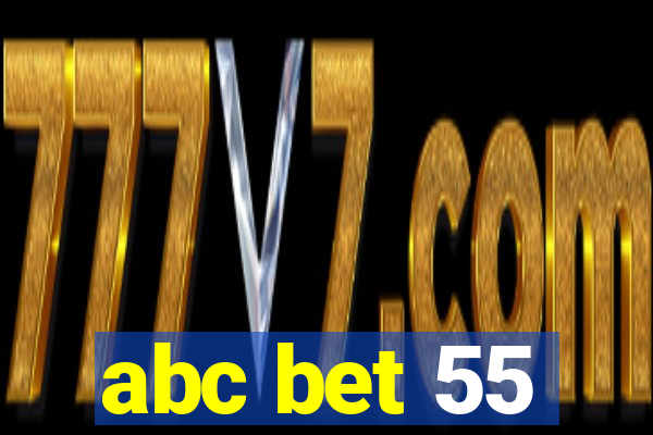 abc bet 55