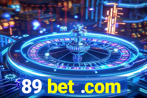 89 bet .com