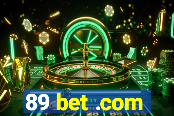 89 bet .com