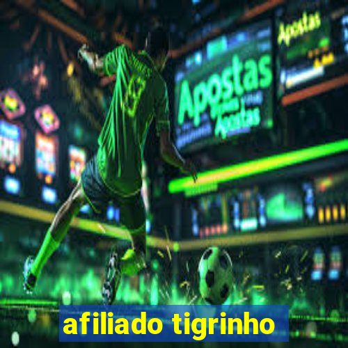 afiliado tigrinho