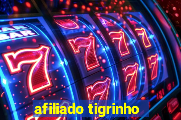 afiliado tigrinho