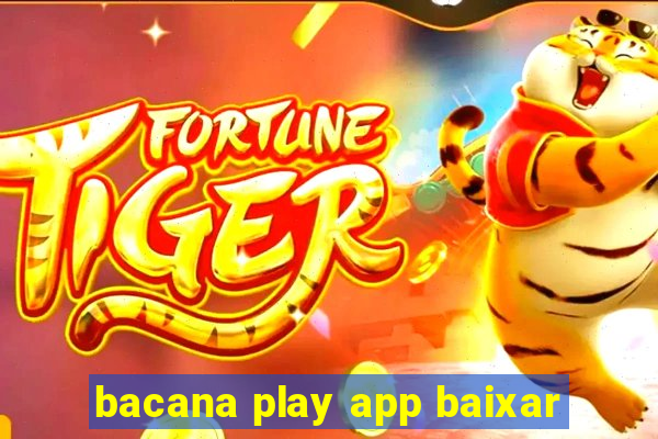 bacana play app baixar