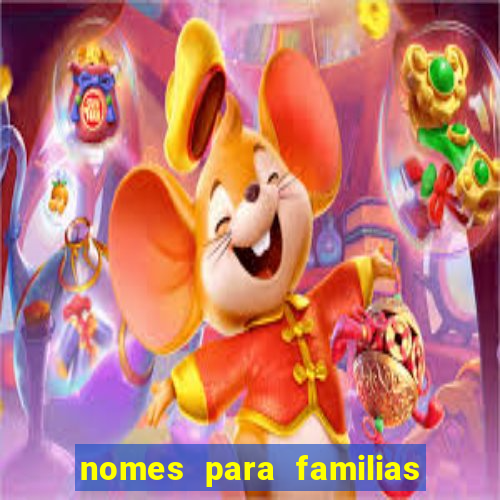 nomes para familias em jogos