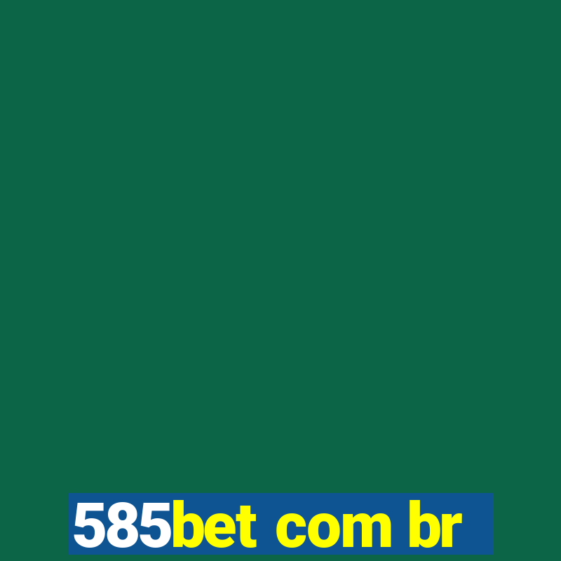 585bet com br