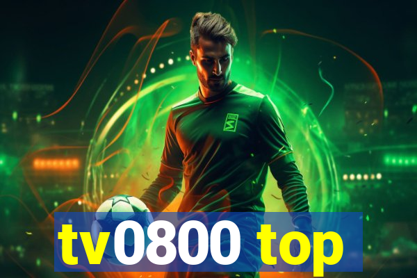 tv0800 top