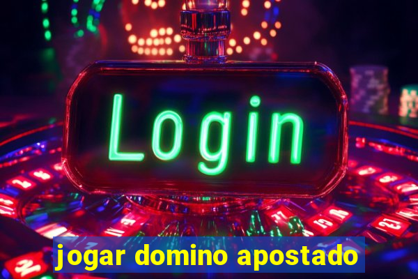 jogar domino apostado