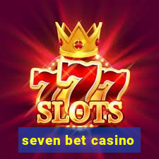 seven bet casino