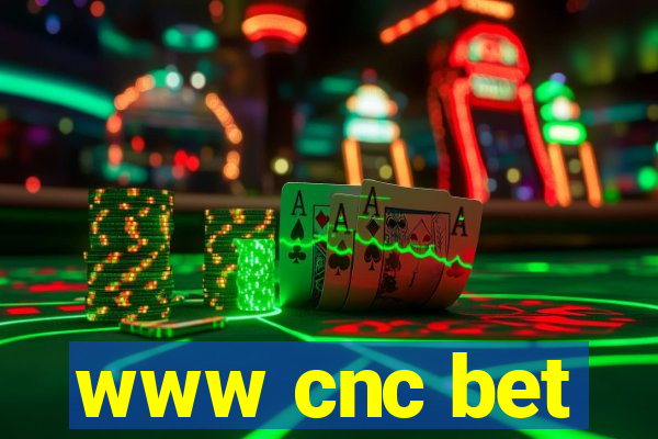 www cnc bet