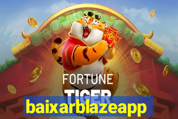 baixarblazeapp