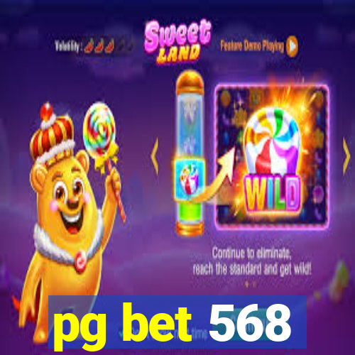 pg bet 568