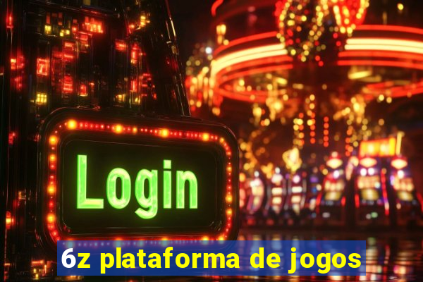 6z plataforma de jogos