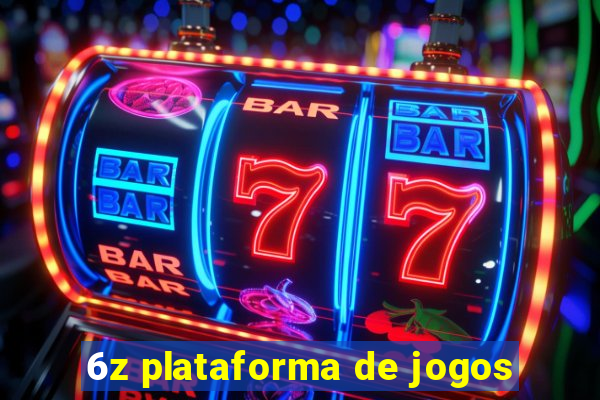 6z plataforma de jogos