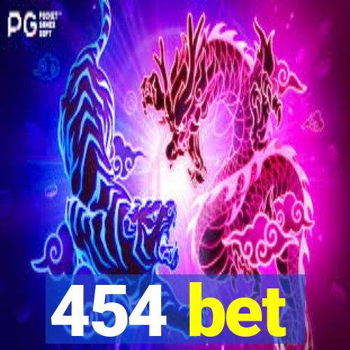 454 bet