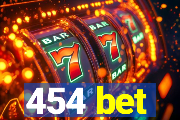 454 bet