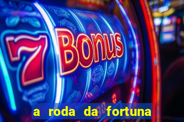 a roda da fortuna tarot conselho