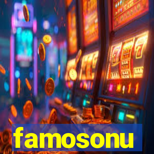 famosonu