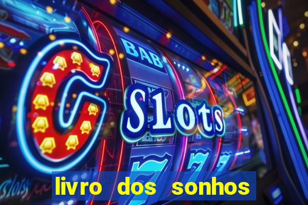 livro dos sonhos jogo do bicho