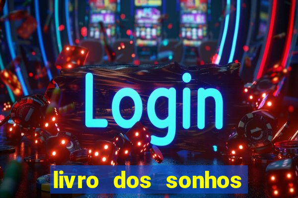 livro dos sonhos jogo do bicho