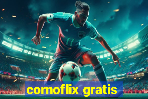 cornoflix gratis