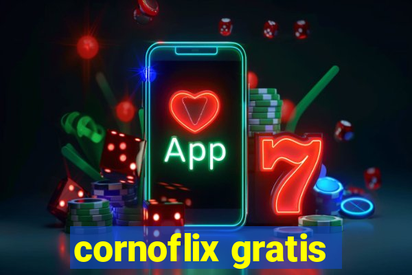 cornoflix gratis