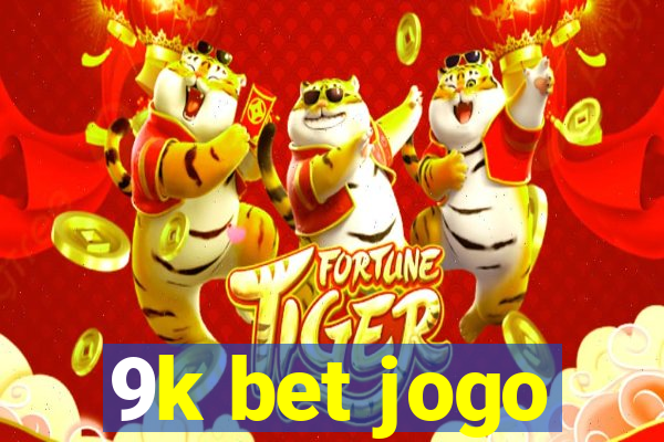 9k bet jogo