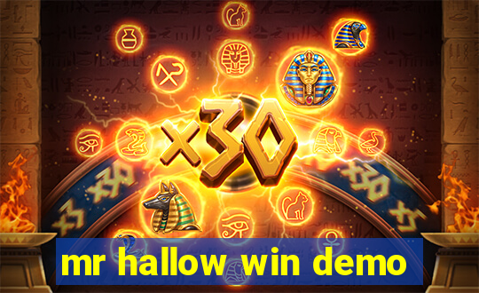 mr hallow win demo