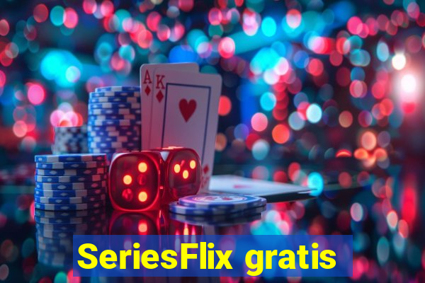 SeriesFlix gratis