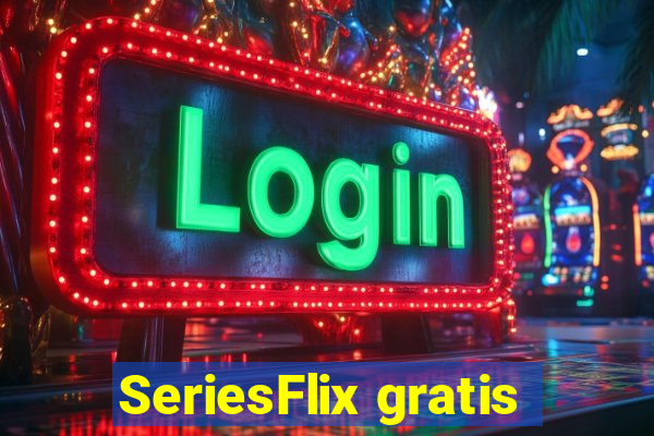 SeriesFlix gratis