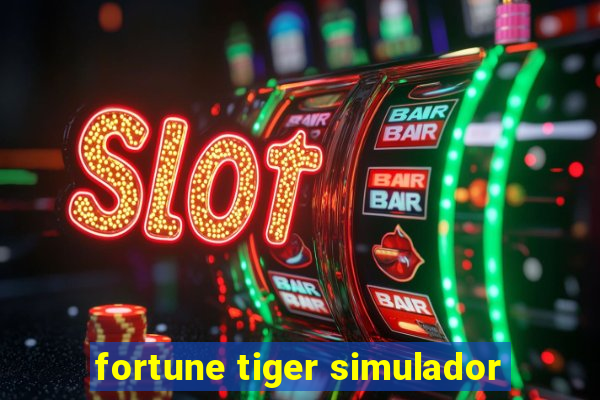 fortune tiger simulador