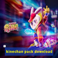 kinechan pack download