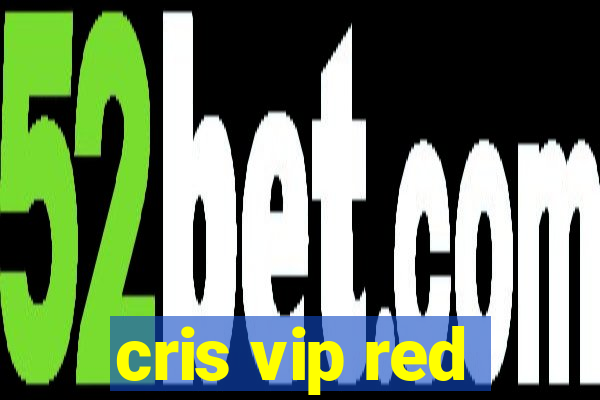 cris vip red