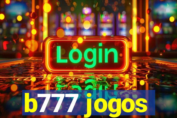 b777 jogos