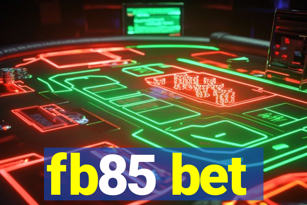 fb85 bet