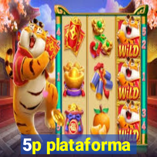 5p plataforma