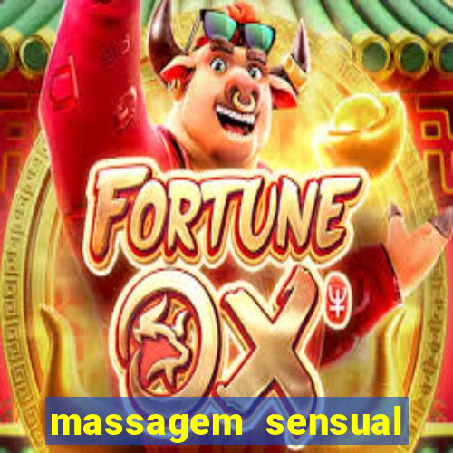 massagem sensual novo hamburgo