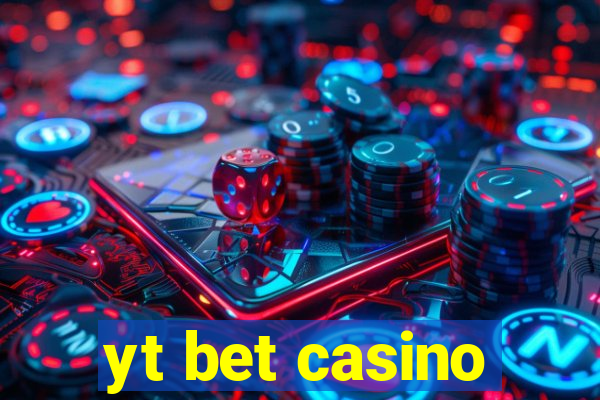 yt bet casino