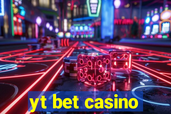 yt bet casino