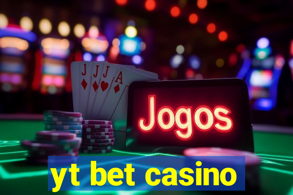 yt bet casino