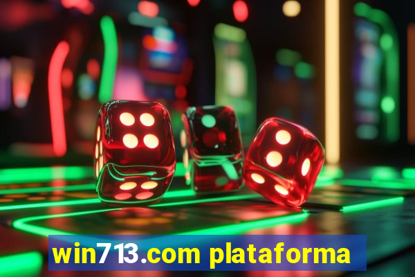 win713.com plataforma