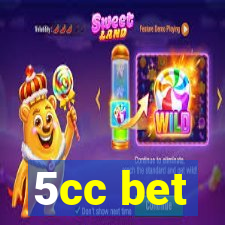 5cc bet