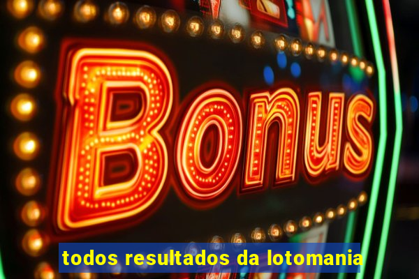 todos resultados da lotomania