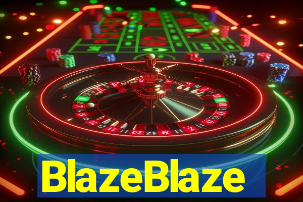 BlazeBlaze