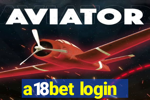 a18bet login