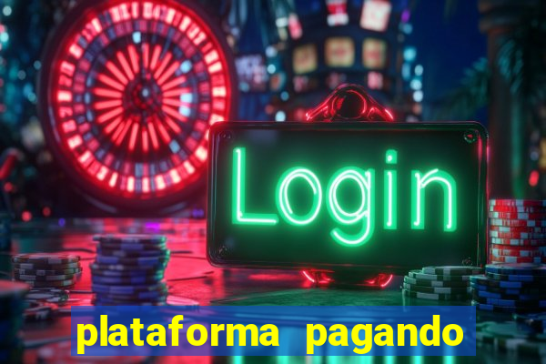 plataforma pagando no cadastro slots